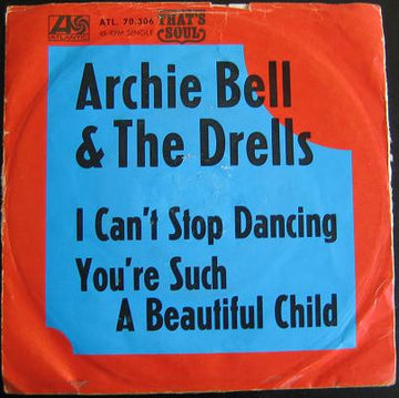 Buy Archie Bell & The Drells : I Can't Stop Dancing (7
