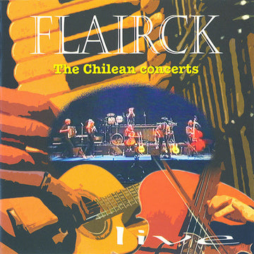 Flairck : The Chilean Concerts (CD, Album)