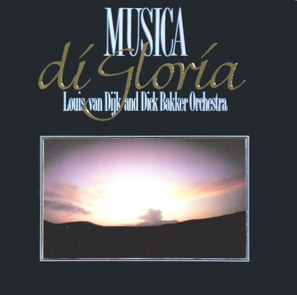 Louis van Dijk And Dick Bakker Orchestra (2) : Musica Di Gloria (LP)