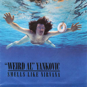 "Weird Al" Yankovic - Smells Like Nirvana (7", Single)
